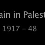 Britain in Palestine 1917-1948