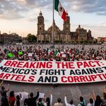 Breaking the Pact: Mexico’s Fight Against Cartels and Corruption.